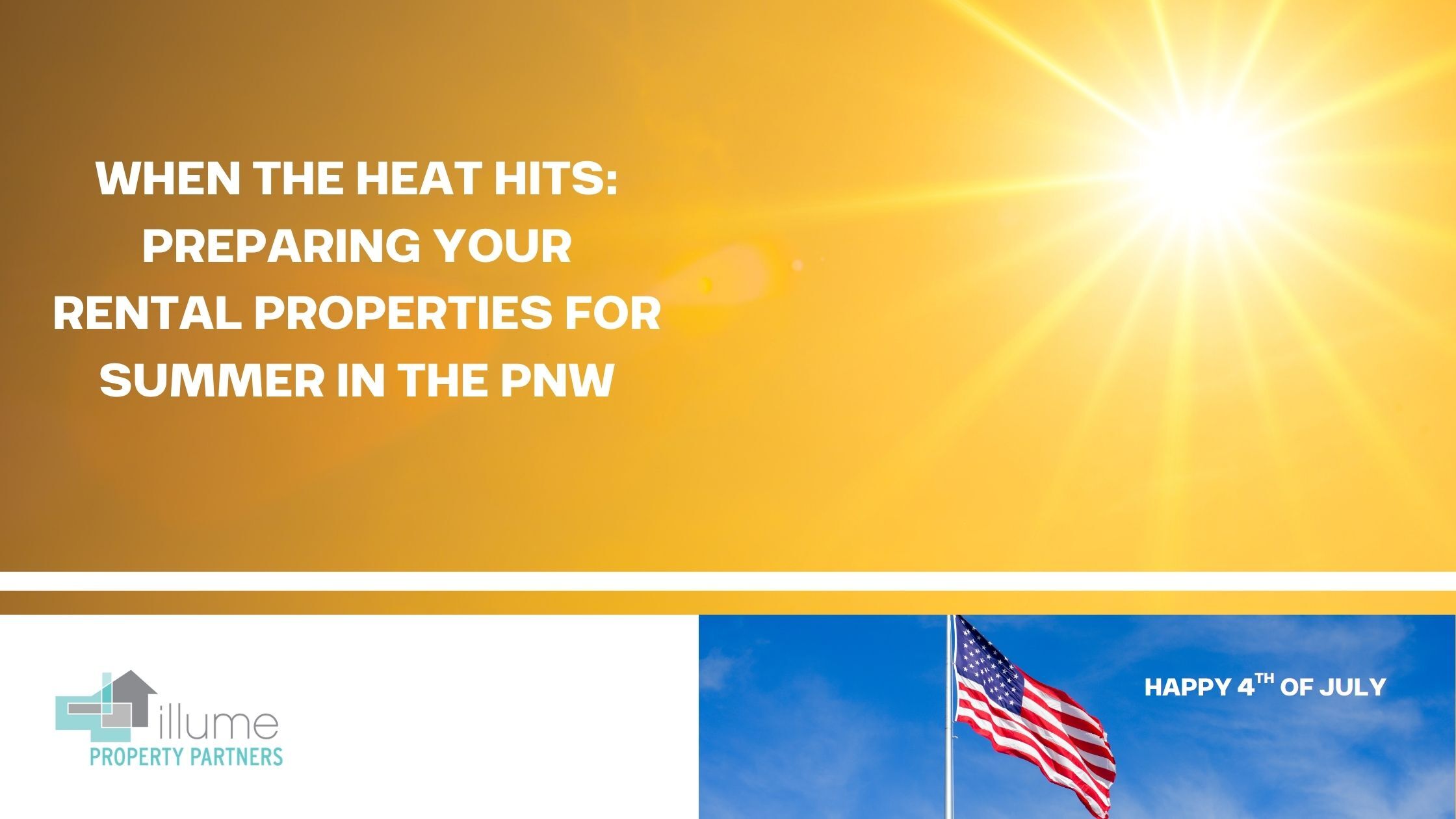When the Heat Hits: Preparing Your Rental Properties for Summer in the PNW